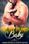 [Frat Boys Baby 01] • Trust Fund Baby